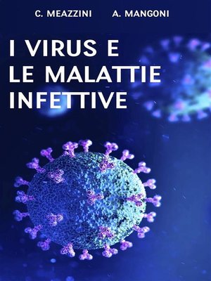cover image of I virus e le malattie infettive